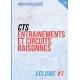 CTS entrainements et circuits raisonnés volume 1