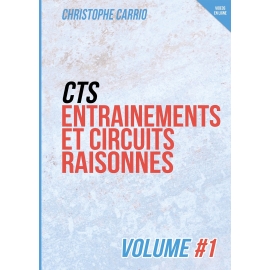 CTS entrainements et circuits raisonnés volume 1